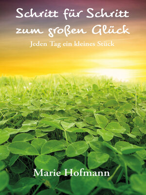 cover image of Schritt für Schritt zum großen Glück